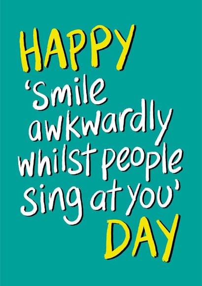 Happy Smile Awkwardly Birthday Card created by Lazy Mice