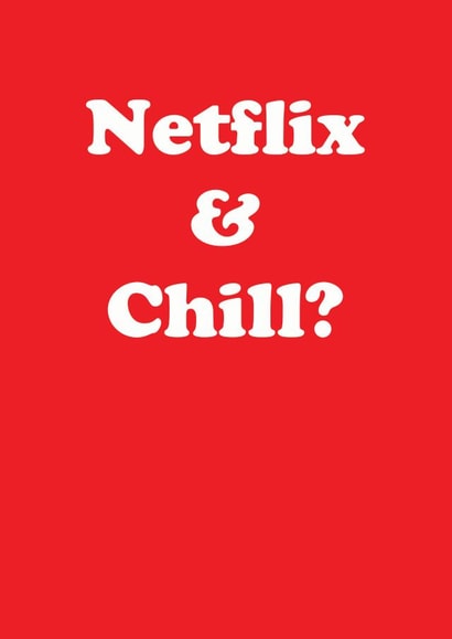netflix & chill netflix Card 30979 created by Joanna Myles
