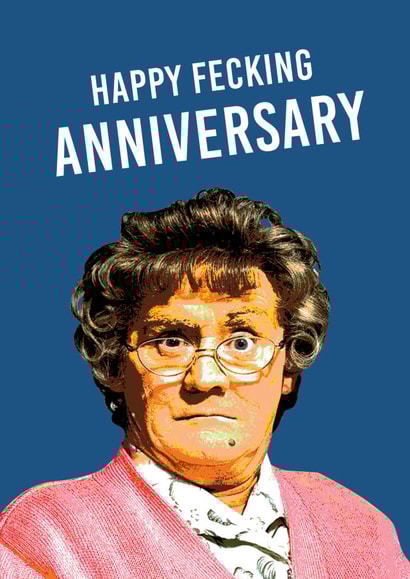 Mrs Brown's Boys fecking Anniversary Card 8627 created by Thirty Mussels