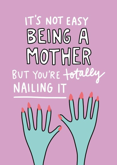 not easy totally Mothers Day Card 1524 created by Angela Chick