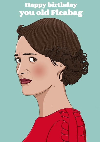 Fleabag old Birthday Card 15792 created by Lizzy B Draws.