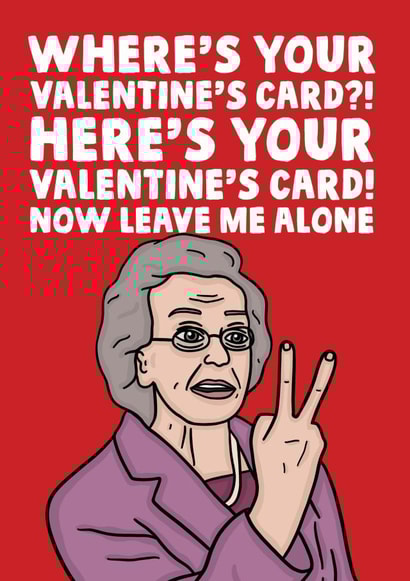 Rude Valentines Day Card - Gavin and Stacey - Doris - Here's Your Valentines Day Card! Now Leave Me Alone created by Studio Doodles