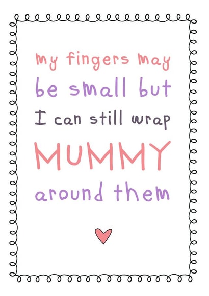 Wrap Mummy around my little fingers card created by Cloud 9 Design
