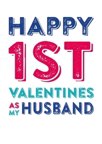Happy 1st Valentines as my husband  created by Do You Punctuate?