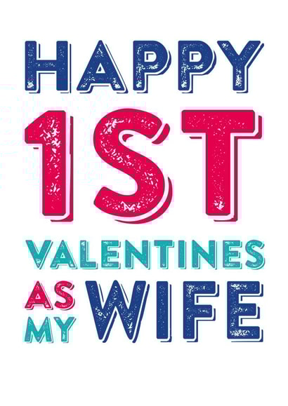 Happy 1st valentines as my wife created by Do You Punctuate?