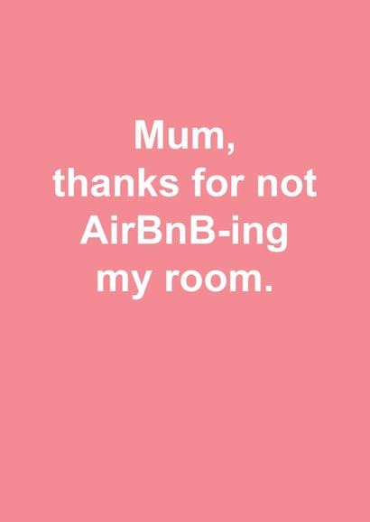 airbnb my room Mothers Day Card 38137 created by Snarkologie