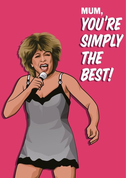 Simply the best Tina Turner Mum card created by All Things Banter
