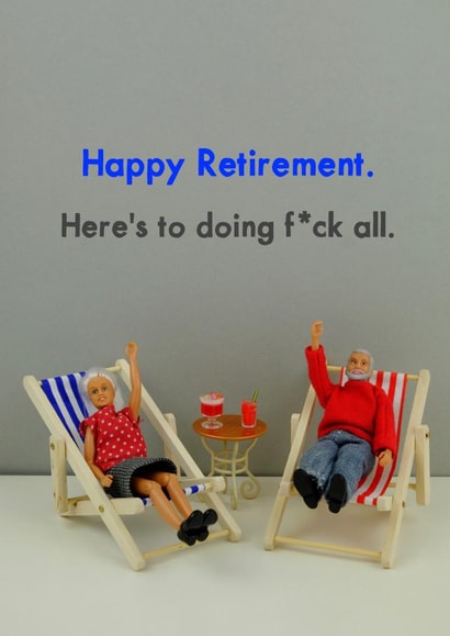 fuck all retirement Retirement Card 11531 created by Bold & Bright Cards