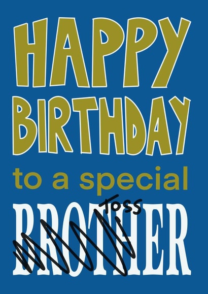 Rude Birthday Card - To a Special Tosser created by Phil Sterne