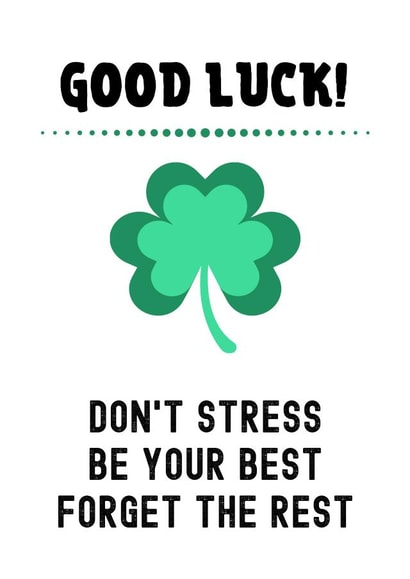 don't stress be your best Good Luck Card 16427 created by Michelle F.