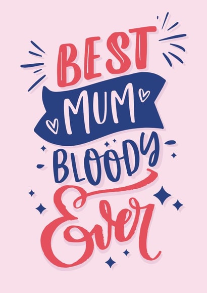best bloody Mothers Day Card 28328 created by Mrs Best Paper Co.