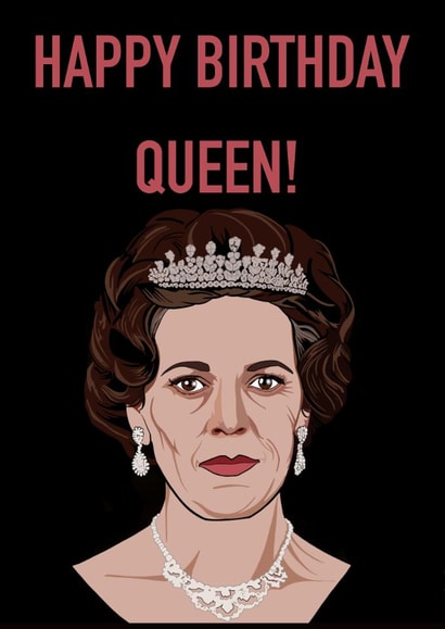 the crown olivia colman Birthday Card 16712 created by The Daffodil Art