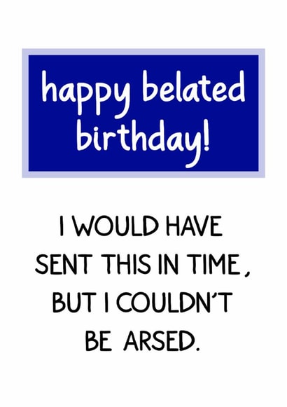 belated couldn't Birthday Card 13719 created by Winnie's Design