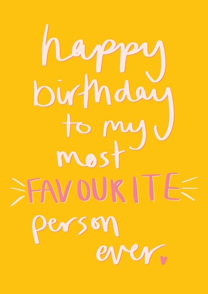 Favourite Person Ever Birthday Card created by Sweetlove Press