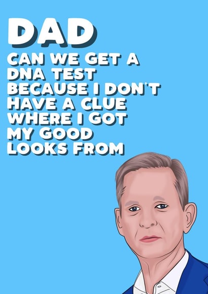 jeremy kyle DNA test Father's Day Card 30528 created by Filthy Sentiments