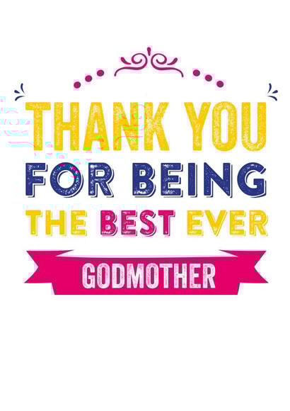 Thank you for being the best ever godmother created by Do You Punctuate?