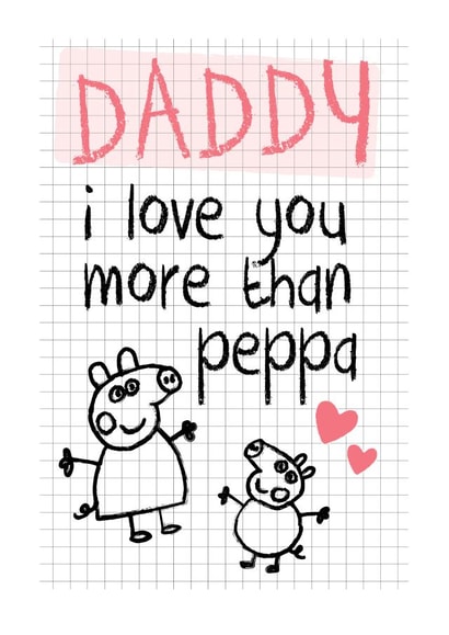 Cute Fathers Day Card / Birthday Card - Daddy - Peppa Pig created by Mad Philomena