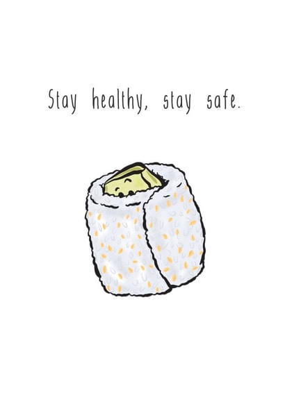 Stay healthy, stay safe. created by The Taste Buds