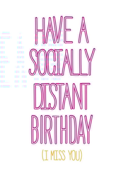 social distance self isolation Birthday Card 41691 created by AliceandEmmaDesigns