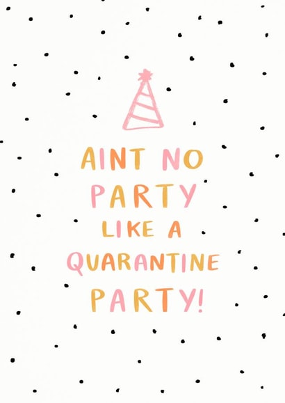 quarantine party Card 24994 created by Charly Clements