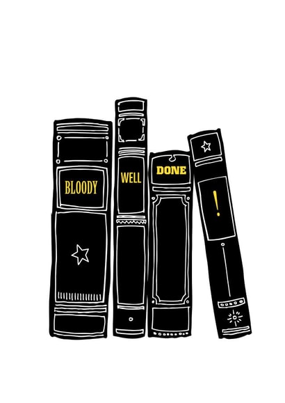 Funny Congratulations card for students — Bloody well done! created by Purpose & Worth etc