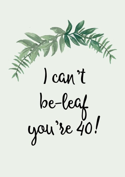 40 forty Birthday Card 15952 created by Pippin Prints