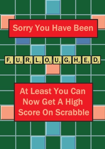 furloughed high Just because Card 41996 created by Occasionally Given