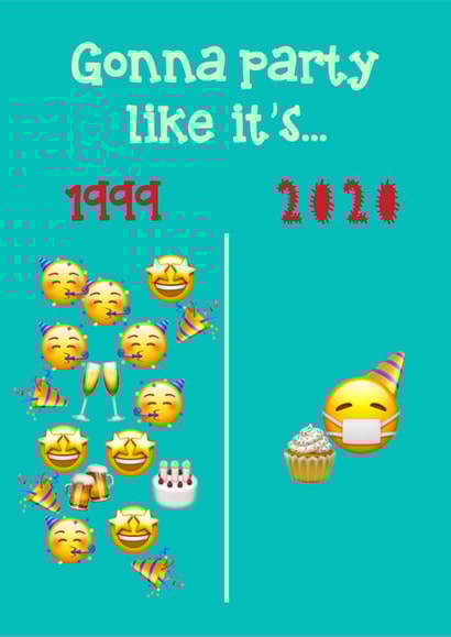 Party 1999 vs 2020 birthday card created by Ha! Go on then