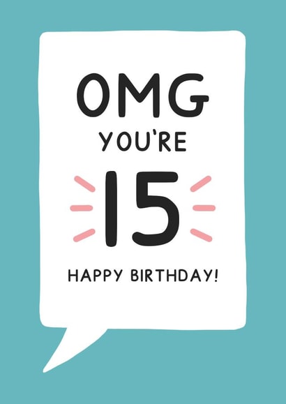OMG 15th Birthday Card created by Jeff and the Squirrel