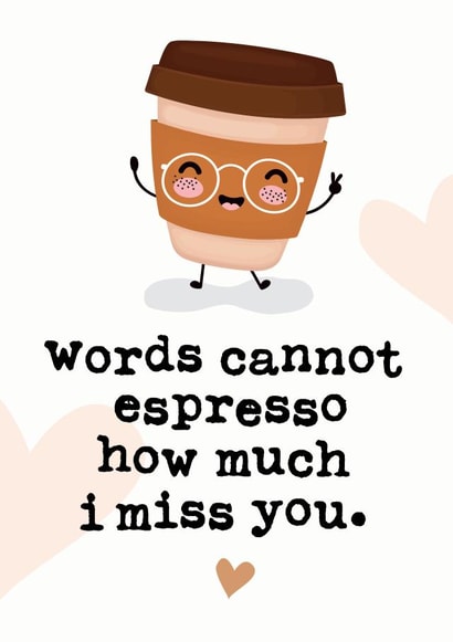 Cute - Punny Espresso Miss You Card created by Mrs Best Paper Co.
