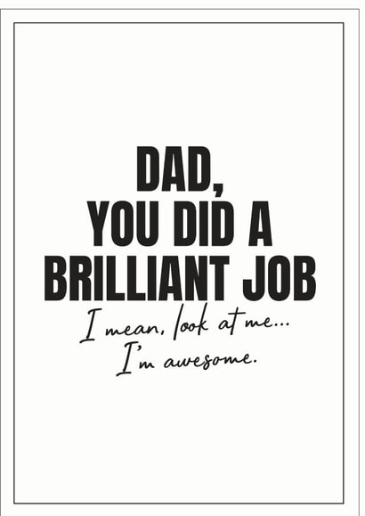 Brilliant job Dad card created by Peter De Wreede