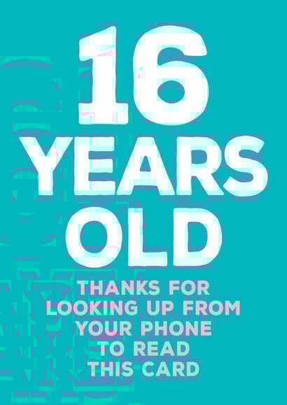 Cheeky Birthday Card - 16 - Teenager - Phone created by Paper Plane