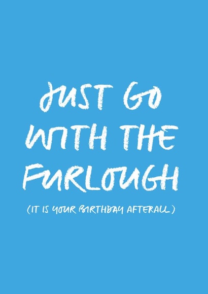 furlough cv2020 Birthday Card 41272 created by Eliza Grace Studio