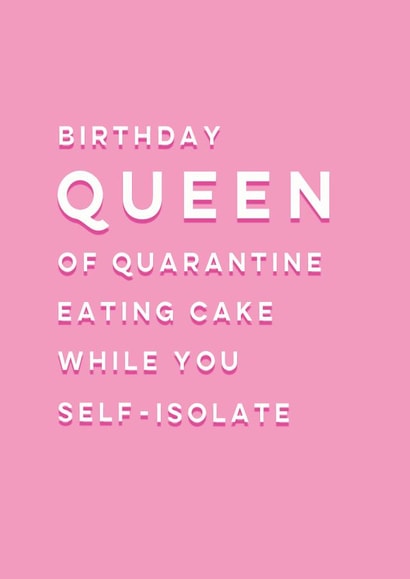 queen quarantine Birthday Card 42294 created by Pepper Mint Cards