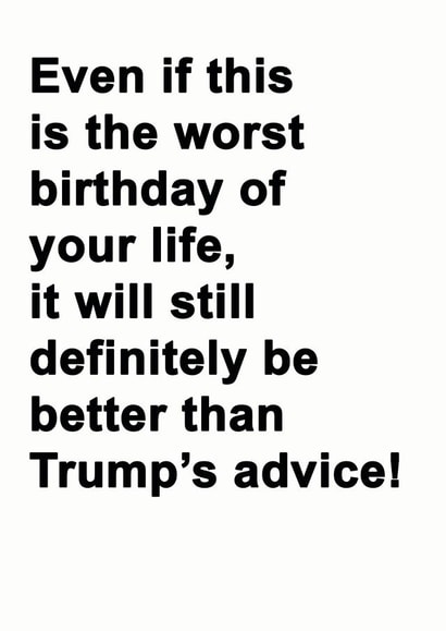 worst life Birthday Card 37645 created by Sachy Cards