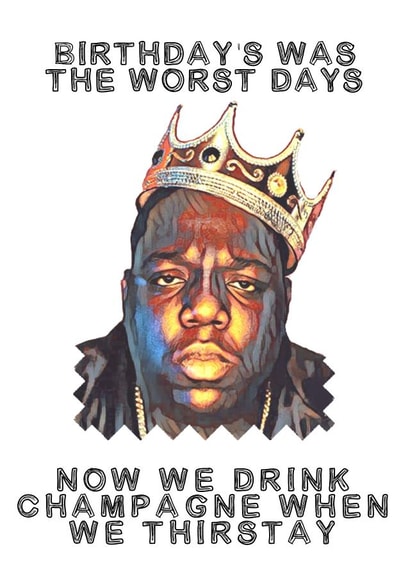 biggie smalls Birthday Card 16285 created by Bad & Cheeky