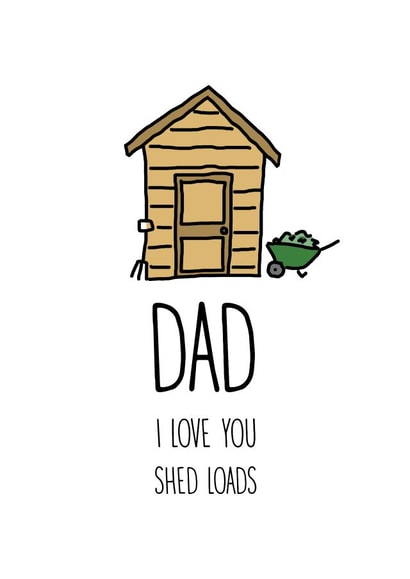 shed loads Father's Day Card 32584 created by Emma Moules