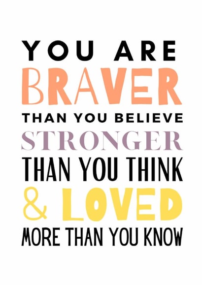 braver stronger Just because Card 14901 created by original fox designs