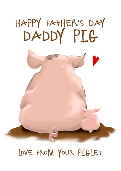 piglet pig Father's Day Card 7191 created by Giddy Kipper