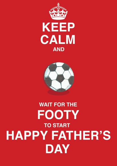 keep calm footy Father's Day Card 25206 created by Siobhan at april rose
