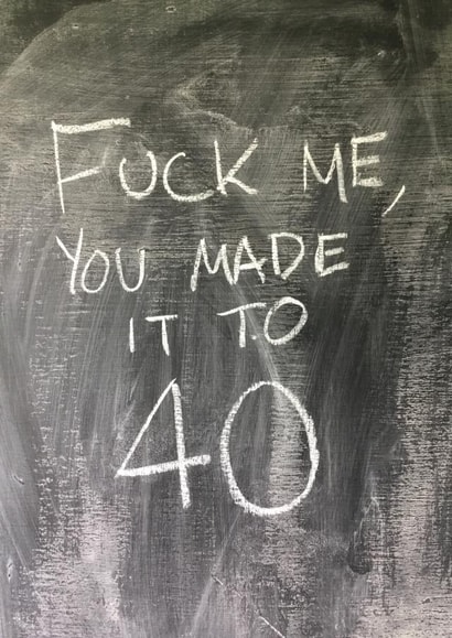 fuck me 40 Birthday Card 15103 created by Hot Balloon Art