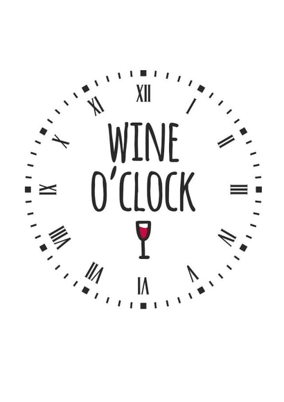 wine o'clock wine Just because Card 17868 created by Karen Brown