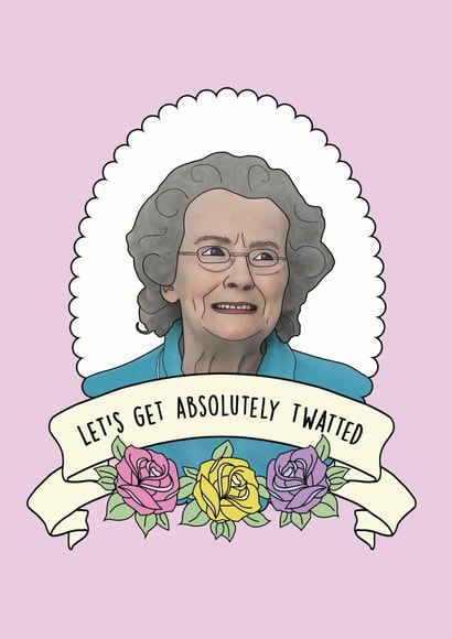 Gavin and Stacey Doris Birthday Card 13569 created by Bonne Nouvelle