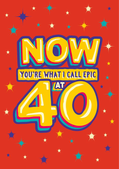 Funny 40th milestone birthday card for him or her. created by The Typecast Gallery