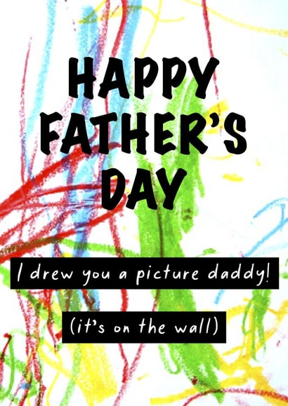 Drew picture Father's Day Card 41674 created by SnailMail