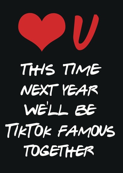 love you tiktok Birthday Card 13064 created by ShortRound888