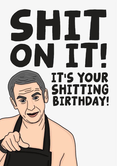 Rude Birthday Card - Friday Night Dinner - Martin - Shit on It created by Studio Doodles