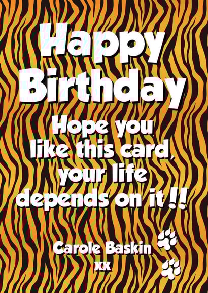 carolebaskin tigerking Birthday Card 42574 created by Tickled Pink