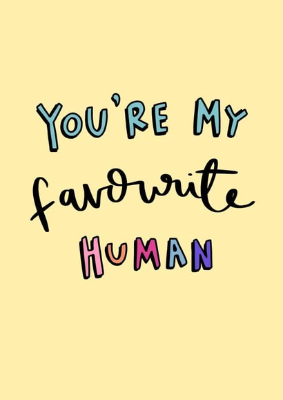 Favourite Human Card created by Oops a doodle