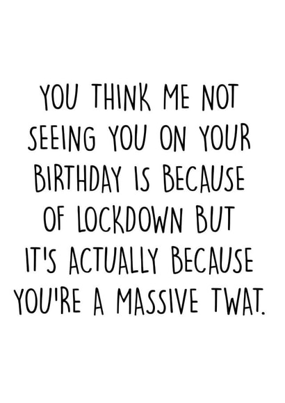 lockdown rude Birthday Card 31603 created by Pack a Punch Designs